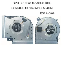 Ventilateurs de refroidissement pour processeur d'ordinateur, 12V, pour ASUS ROG Strix GL504 GL504G GL504GM GL504GW GS Cooler