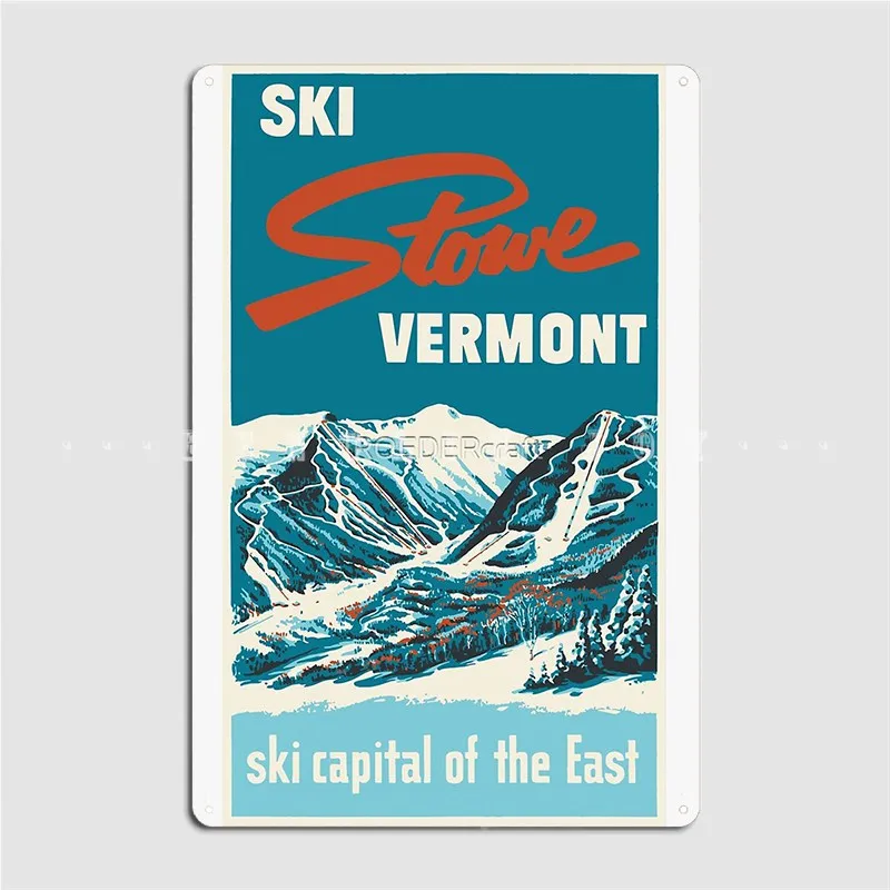 

Ski Stowe Vermont Vintage Metal Sign Cinema Living Room Party Personalized Plaques Tin Sign Poster