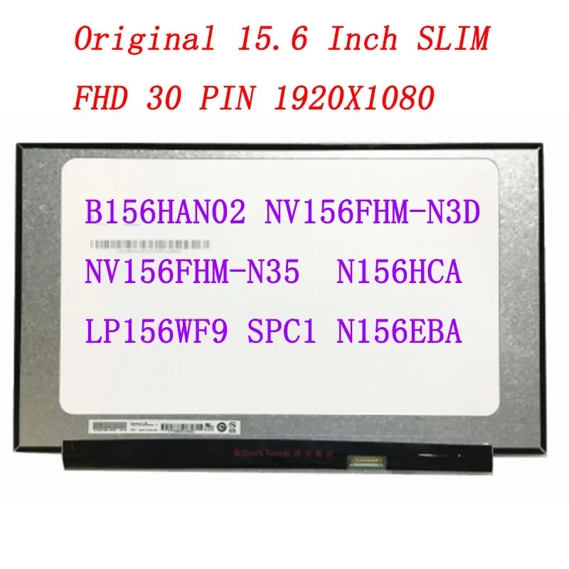 ЖК-экран для ноутбука B156HAN02.4 B156HAN02 NV156FHM N35 N156HCA EBA LP156WF9 SPC1 15 6*1920 EDP 30 контактов IPS |