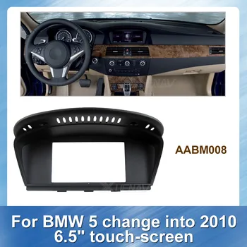 

Car Radio Fascia for BMW 5 change into 2010 6.5inch touch screen Car Stereo Panel Dash Mount Trim Installation Kit Frame for BMW