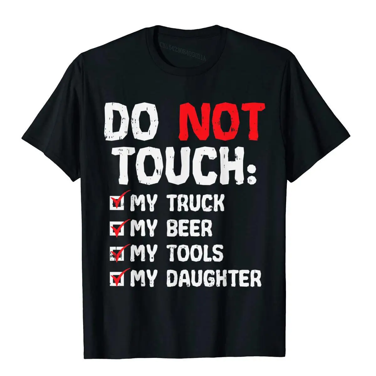 Mens Do Not Touch My Truck Beer Tools Daughter Truck Dad Men Gift T-Shirt__B5325black