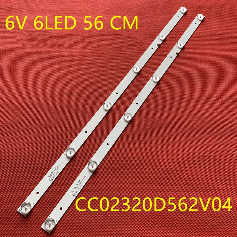 

2Pieces/lot for New led backlight CC02320D562V04 for 32inch strip LE-8822A SJ.HL.D3200601-2835BS-F 6v 6lamp 56CM 100%NEW