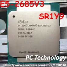 E5 2685V3 процессор Intel Xeon E5-2685V3 OEM версия(не QS не es) процессор 30M E5-2685 V3 LGA2011 12 ядер 2,60 ГГц