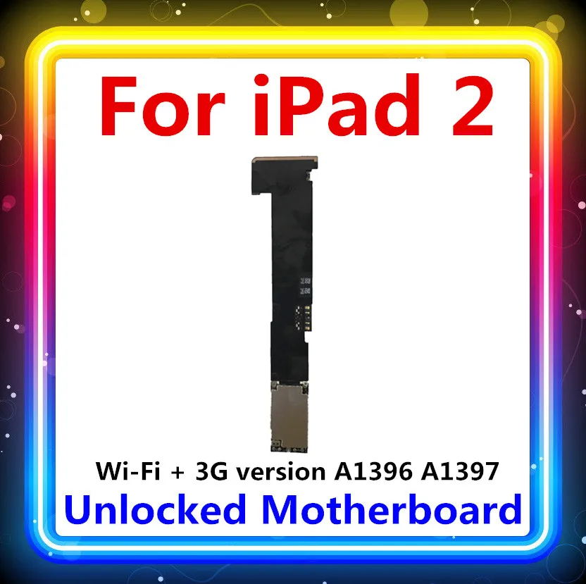 Для iPad 2 материнская плата wifi+ 3g версия A1396 A1397 sim-карта, ФАБРИКА разблокирована для iPAD 2 логические платы 16 Гб/32 ГБ/64 ГБ