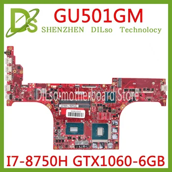 Buy KEFU GU501GM For ASUS ROG GU501G GU501GM Laptop Motherboard I7-8750H GTX1060M 6GB HM170 DDR4 Original 100% Tested