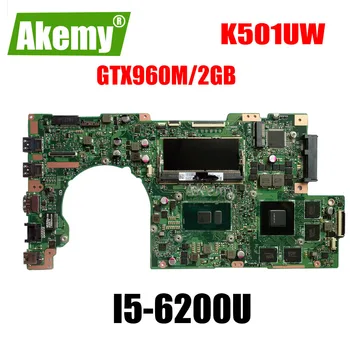 

K501UW Laptop motherboard For Asus K501UW K501UWK K501U K501 Test original mainboard DDR3-4G-RAM I5-6200U GTX950M/GTX960M/2GB