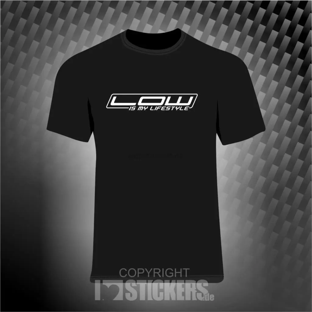 2019 Hot Sale Summer Low is my Lifestyle T-Shirt Fun Lustig Auto Scene Turbo Tuning TS009 100% Cotton For Man Shirts |