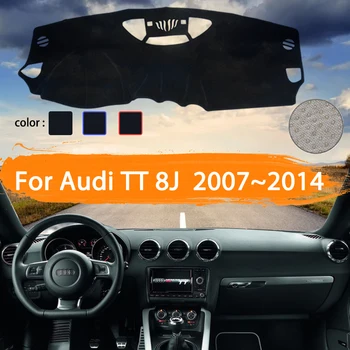 

For Audi TT 8J MK2 2007~2014 Car Dashboard Cover Dashmat Avoid light Sun Shade Carpet Car Accessories 2008 2009 2010 2011 2012