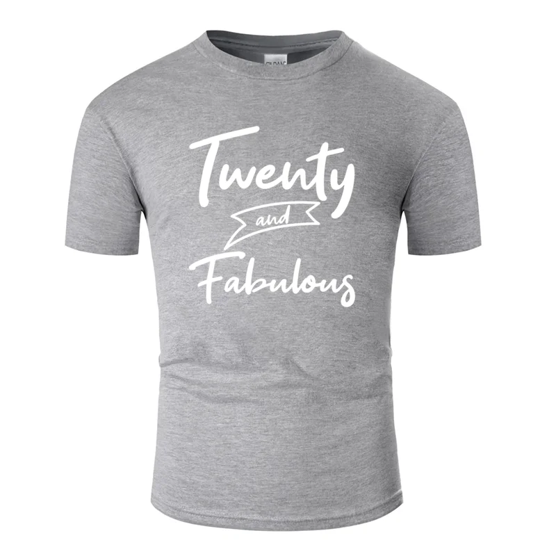 Men-Gray Футболка с принтом Humor twenty and fabolous 20th подарок на день рождения идеи Футболка мужская нормальная одежда мужская футболка с юмором Harajuku евро - Цвет: Men-Gray