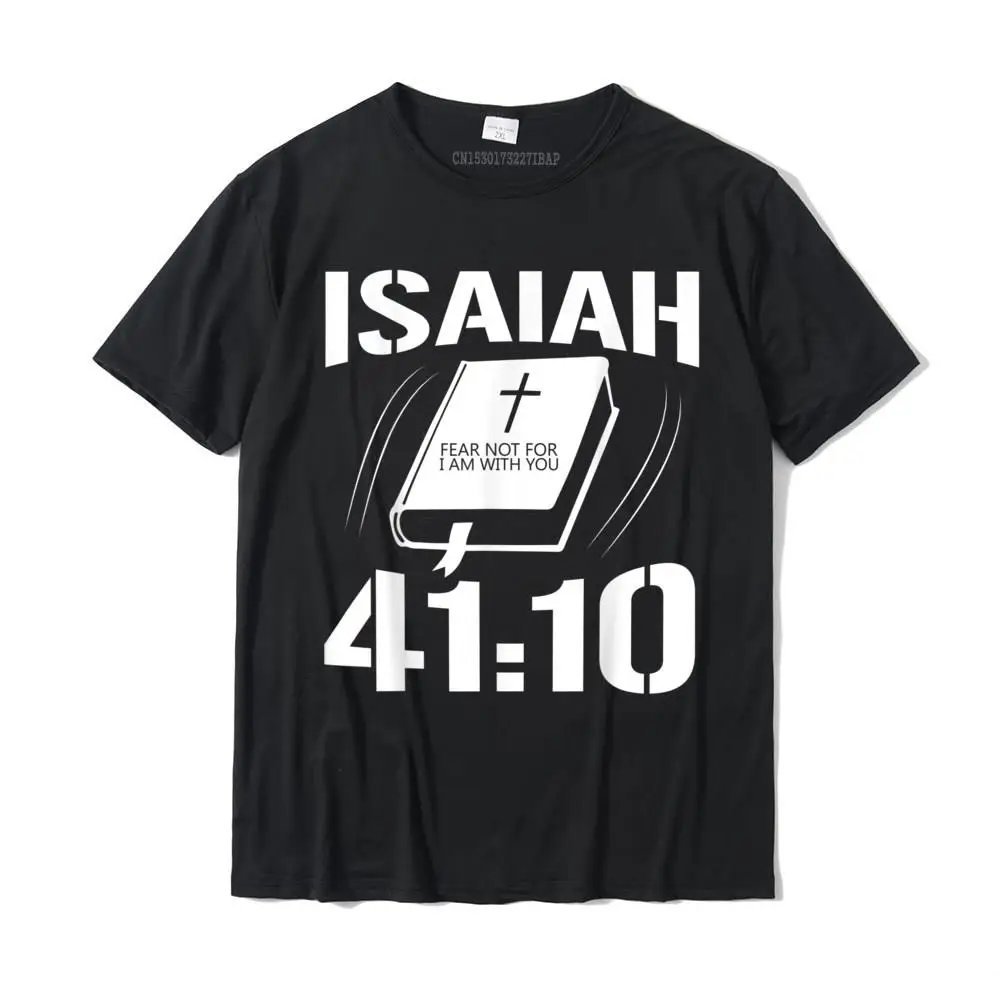 Christian T Shirts Isaiah 41 10 Bible Verses Gift Tshirts Family Tops T