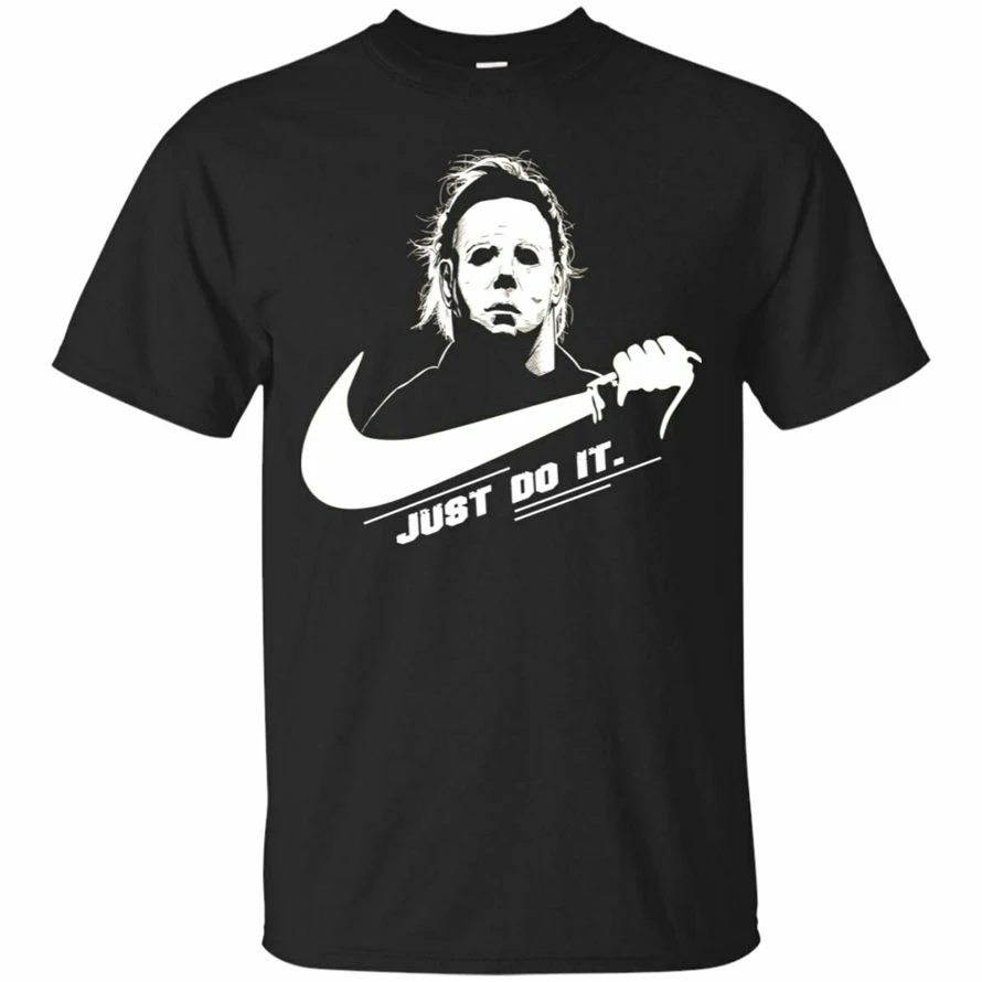 

Michael Myers Just Do It Short Sleeve Black T-Shirt Size S-5Xl Unisex Loose Fit Tee Shirt