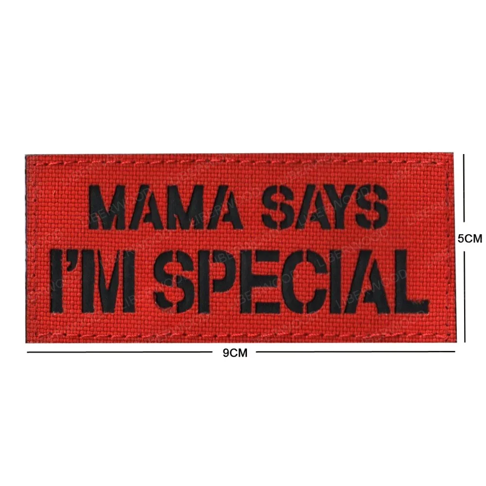 MAMA SAYS I'm SPECIAL Funny Words saching Tactical Embroider Hook/Lp Morale Patch