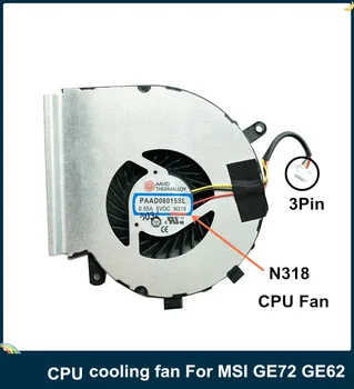 

LSC Original CPU Cooler Fan For MSI GE72 GE62 PE60 PE70 GL62 GL72 Replace PC Cooling fan N318