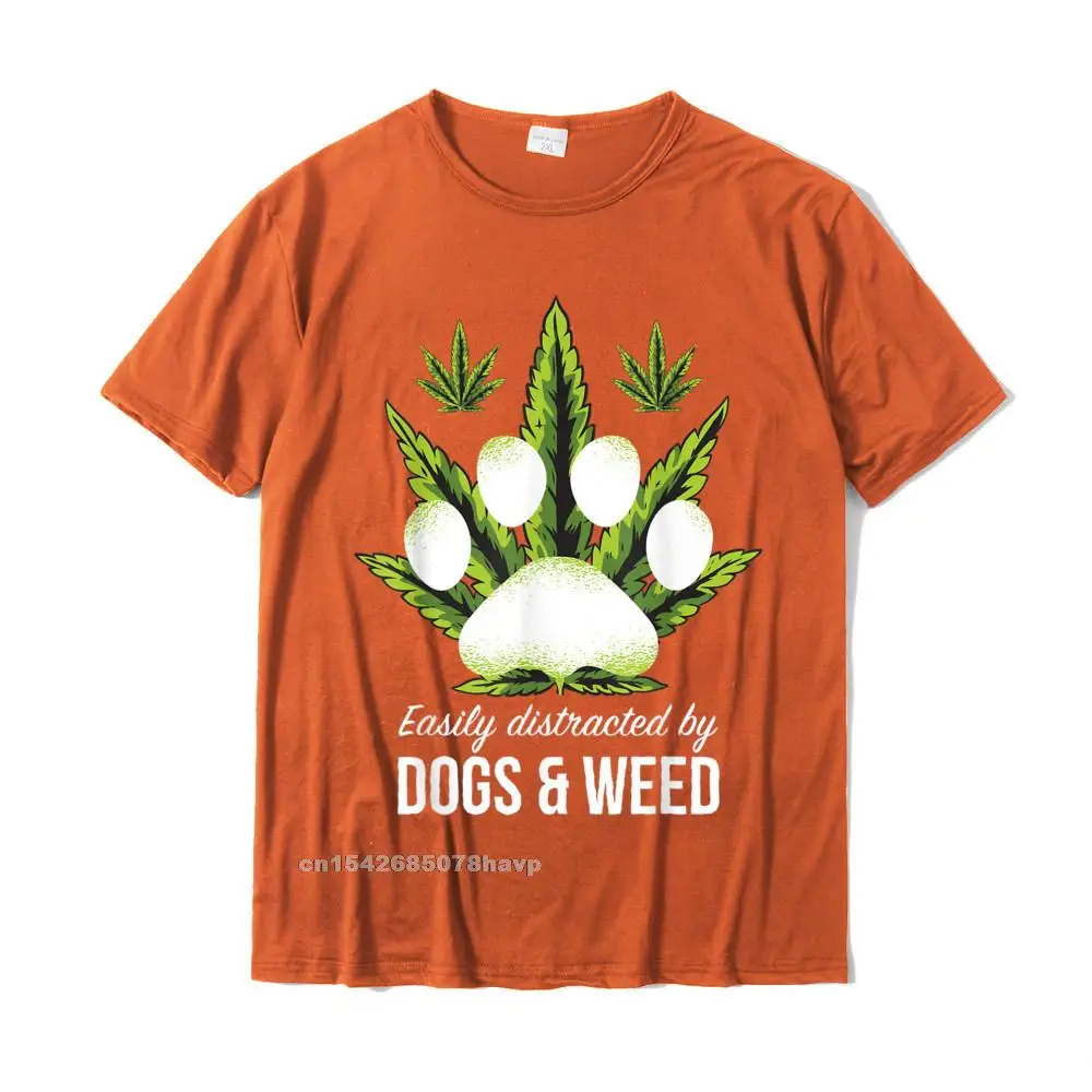 Personalized T Shirts for Men Design Thanksgiving Day Tops & Tees Short Sleeve Dominant Europe T-Shirt O-Neck Cotton Easily Distracted By Dogs Weed Shirt Funny Dog Lover Gifts T-Shirt__878. orange