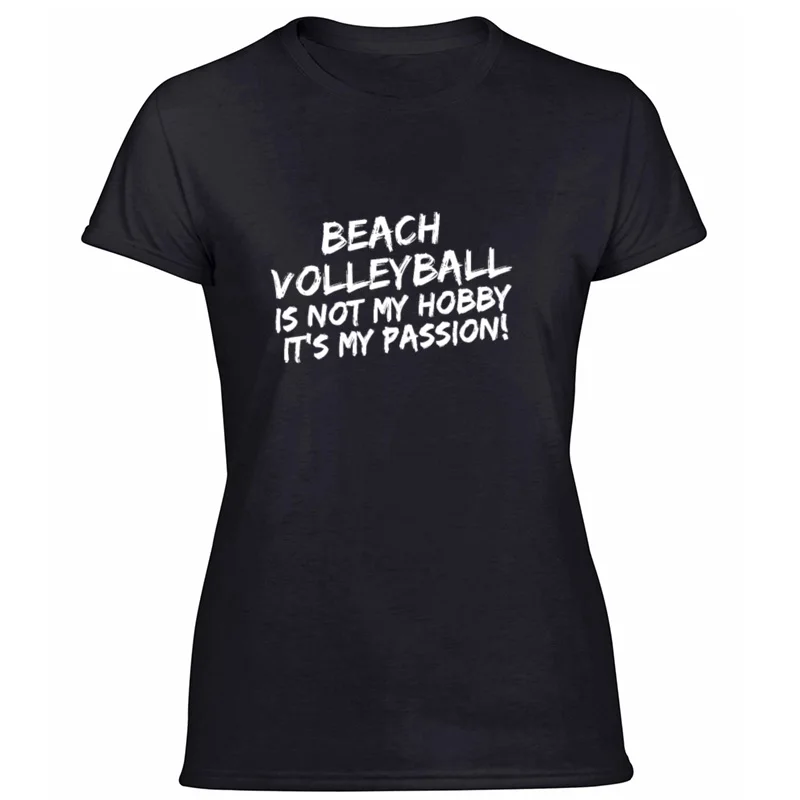 Designs Beach Volleyball It's Not My Hobby Passion T Shirt Humor Comic T-Shirts O Neck Streetwear Camisetas Pop Top Tee |