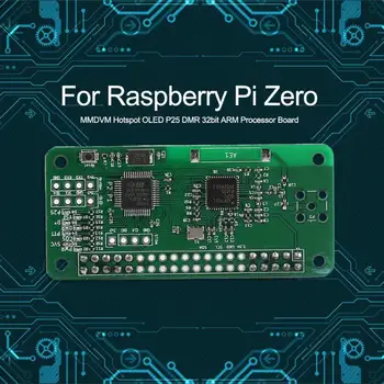 

MMDVM Hotspot OLED P25 DMR 32bit ARM Processor Board for Raspberry Pi Zero