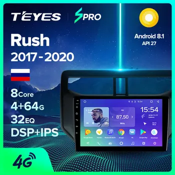 

TEYES SPRO For Toyota Rush 2017 - 2020 Car Radio Multimedia Video Player Navigation GPS Android 8.1 No 2din 2 din dvd