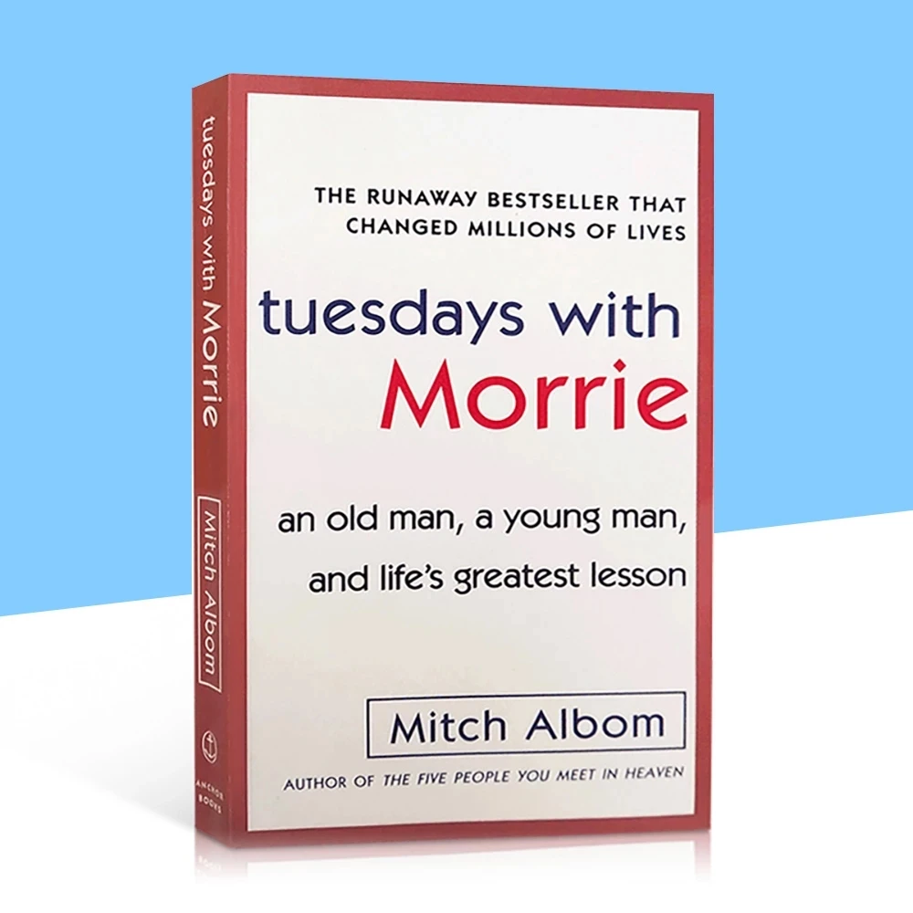 Tuesdays with Morrie An Old Man, A Young Man, and Life's Greatest Lesson  Literary ProseThe Meaning of Life in English Book Adult - AliExpress