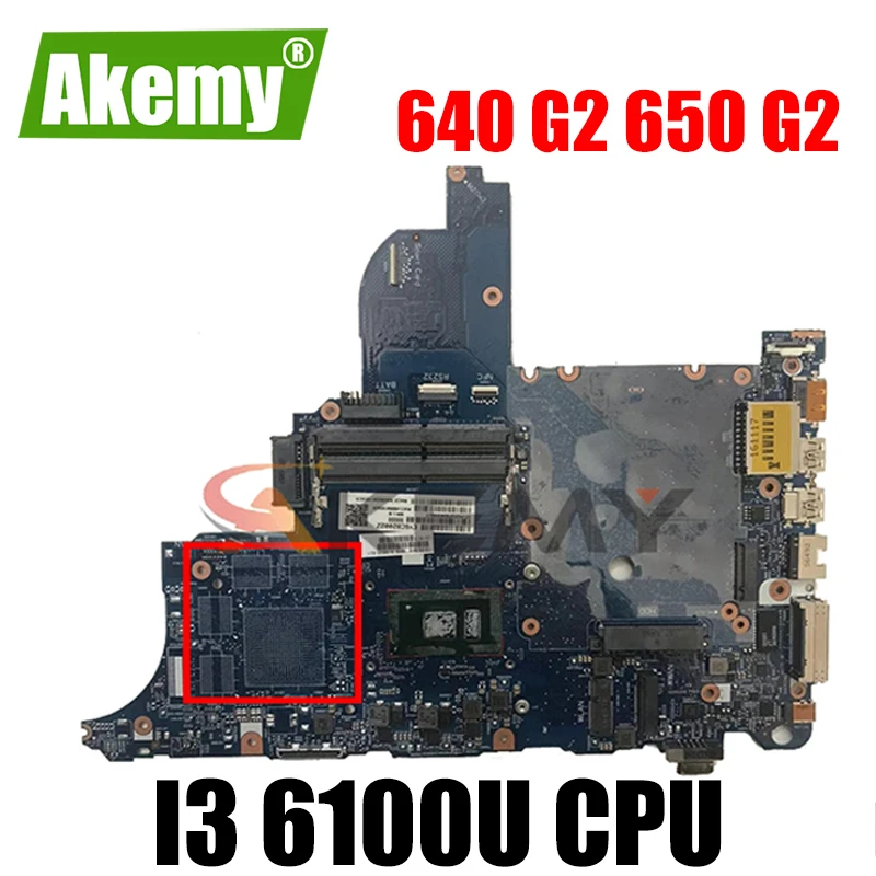 mother board gaming pc for HP ProBook 640 G2 650 G2 laptop motherboard CPU I3-6100U/6006U circus-6050a2723701-mb-a02 100% test motherboard pc