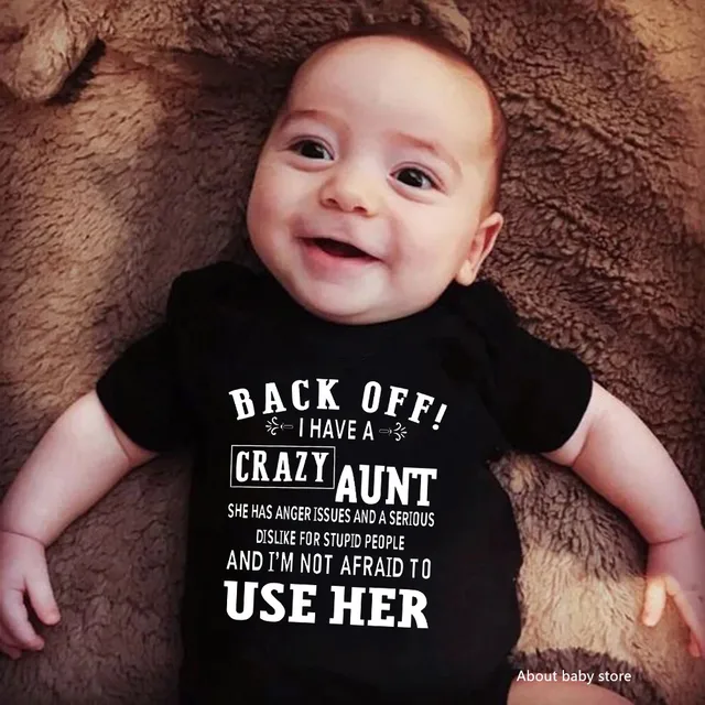 Back Off I Have A Crazy Aunt Printed Infant Boys Clothes