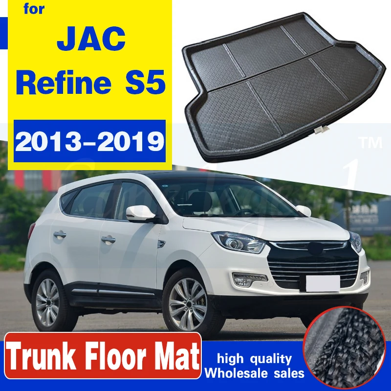 

For JAC Refine S5 2013~2019 Boot Mat Rear Trunk Liner Cargo Floor Tray Carpet Guard Protector Car Trunk mat Accessories