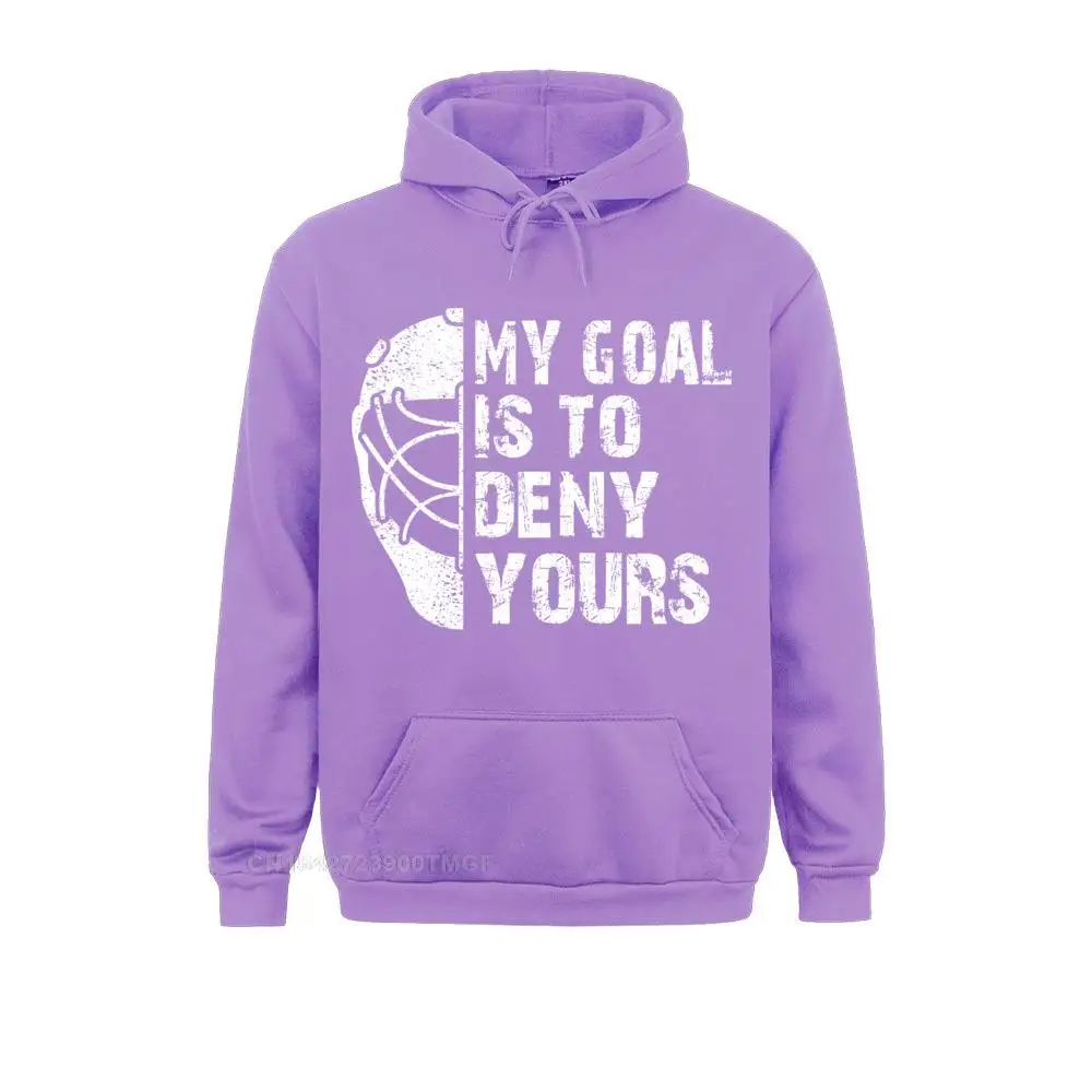 Funny My Goal Is To Deny Yours Hockey Goalie Ice Hockey Gift Pullover Hoodie__18020 Sweatshirts Mother Day Casual Hoodies Long Sleeve Funny Hoods Young Funny My Goal Is To Deny Yours Hockey Goalie Ice Hockey Gift Pullover Hoodie__18020purple