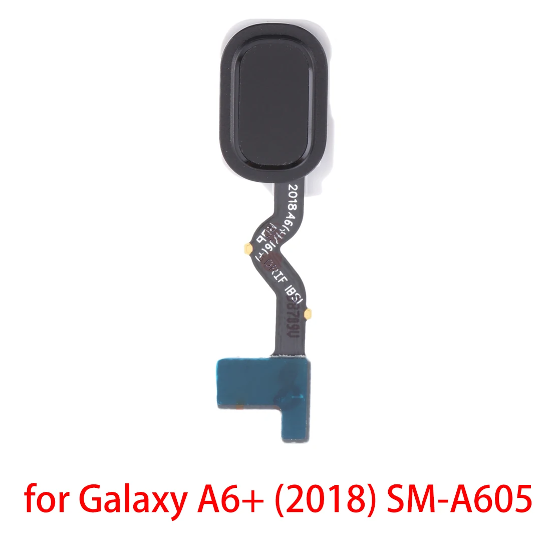 

For Galaxy A6+ (2018) SM-A605 Fingerprint Sensor Flex Cable for Samsung Galaxy A6+ (2018) SM-A605