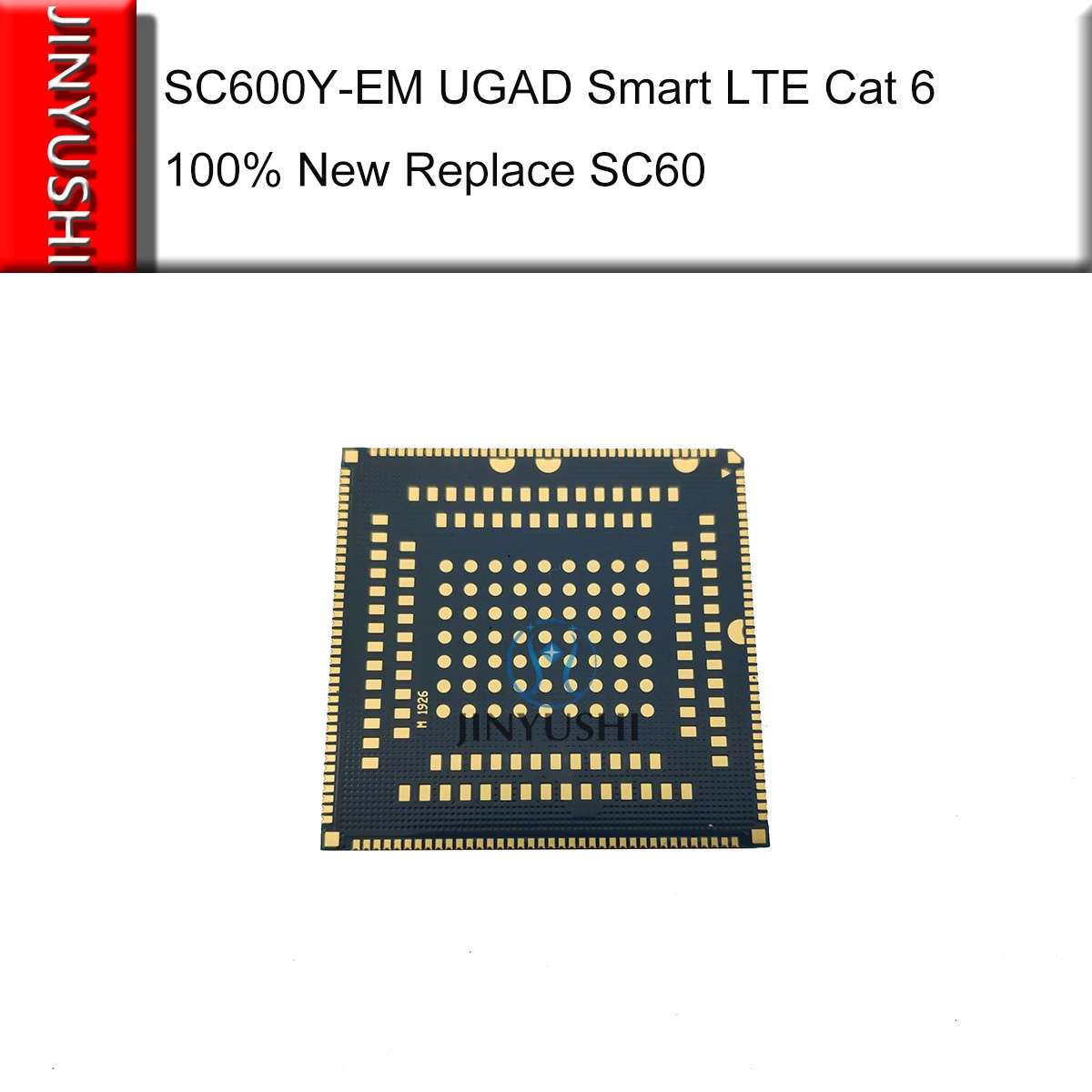 JINYUSHI для SC600Y SC600Y-EM SC600Y-NA/SC600YNAPC-E56-UGADA SC600Y-JP LCC угад Смарт LTE Cat 6 модуль заменить SC60