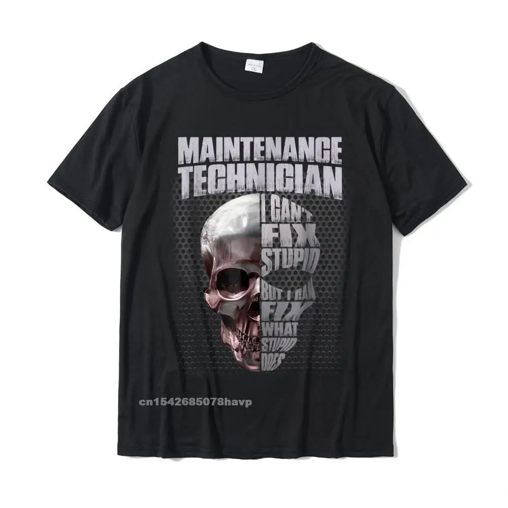 Summer Dominant Party Tops & Tees Crewneck Autumn 100% Cotton Short Sleeve Top T-shirts for Men Customized Tee-Shirt Mens Maintenance Technician I Cant Fix Stupid Funny T-shirt__19789.Mens Maintenance Technician I Cant Fix Stupid Funny T-shirt  19789 black.