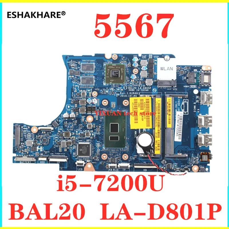BAL20 LA D801P For DELL INSPIRON 15 5567 5767 Laptop Motherboard I5