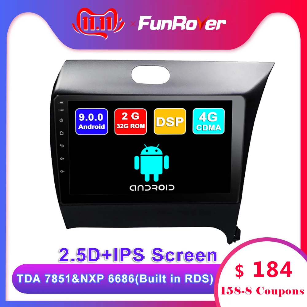 Perfect FUNROVER android 9.0 2.5D+IPS car dvd gps For Kia Right Drive K3 Cerato Forte 2012-2016 car radio multimedia player stereo navi 0 Perfect FUNROVER android 9.0 2.5D+IPS car dvd gps For Kia Right Drive K3 Cerato Forte 2012-2016 car radio multimedia player stereo navi 0