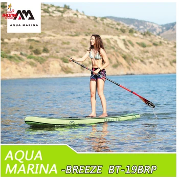 

2019 Aqua Marina Breeze BT-19BRP inflatable surfboard inflatable surf board stand up paddle kayak inflatable fishing boat