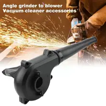 

Powerful Dust Blower Angle Grinder Converted Into Blower Air Household Set Cleaning Tools Cleaner Vacuum Guide For Band Saw