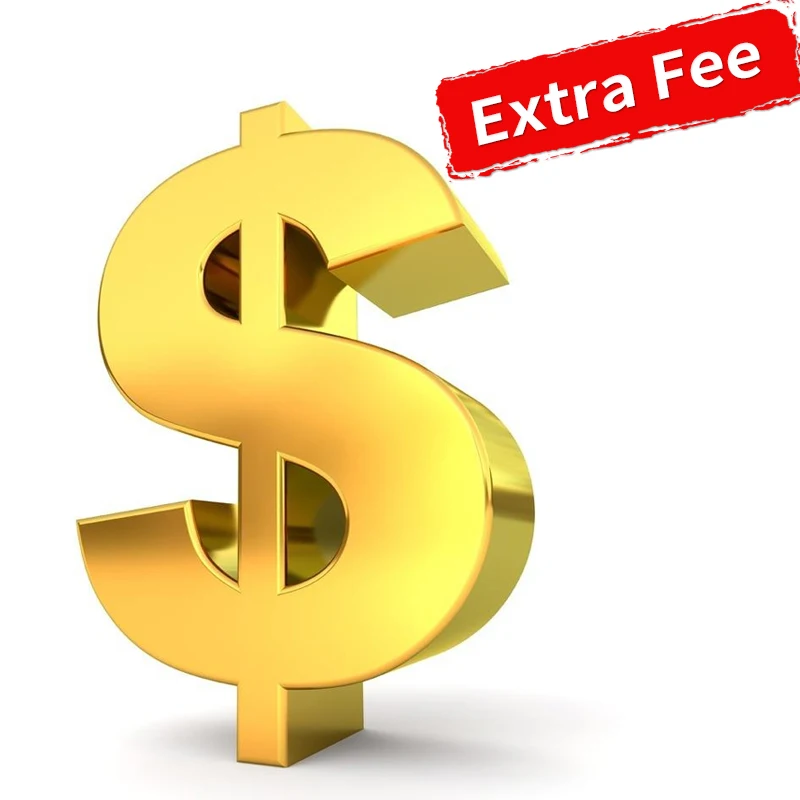 

Shipping Cost / Extra Fee for Your Order As Discussed