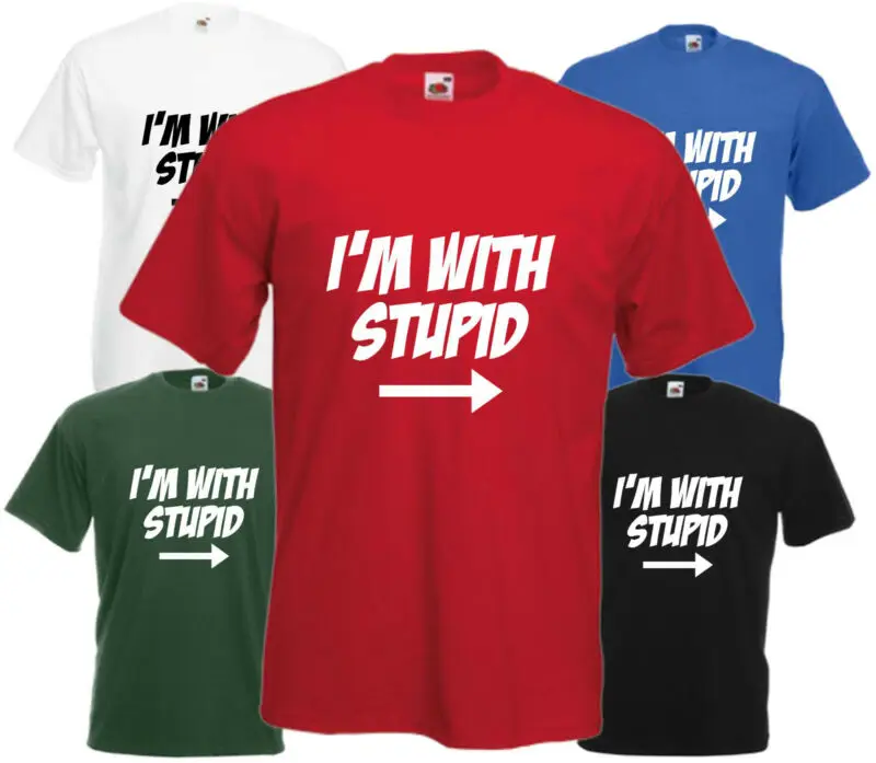 I'm With Stupid T Shirt Cool Funny Tee Comic Birthday Gift Mens Ladies