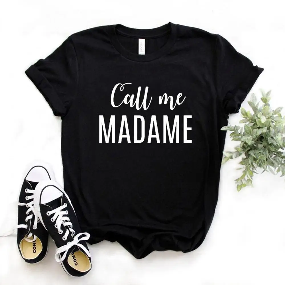 Женские хлопковые футболки Call me madame Повседневная забавная футболка для женщин
