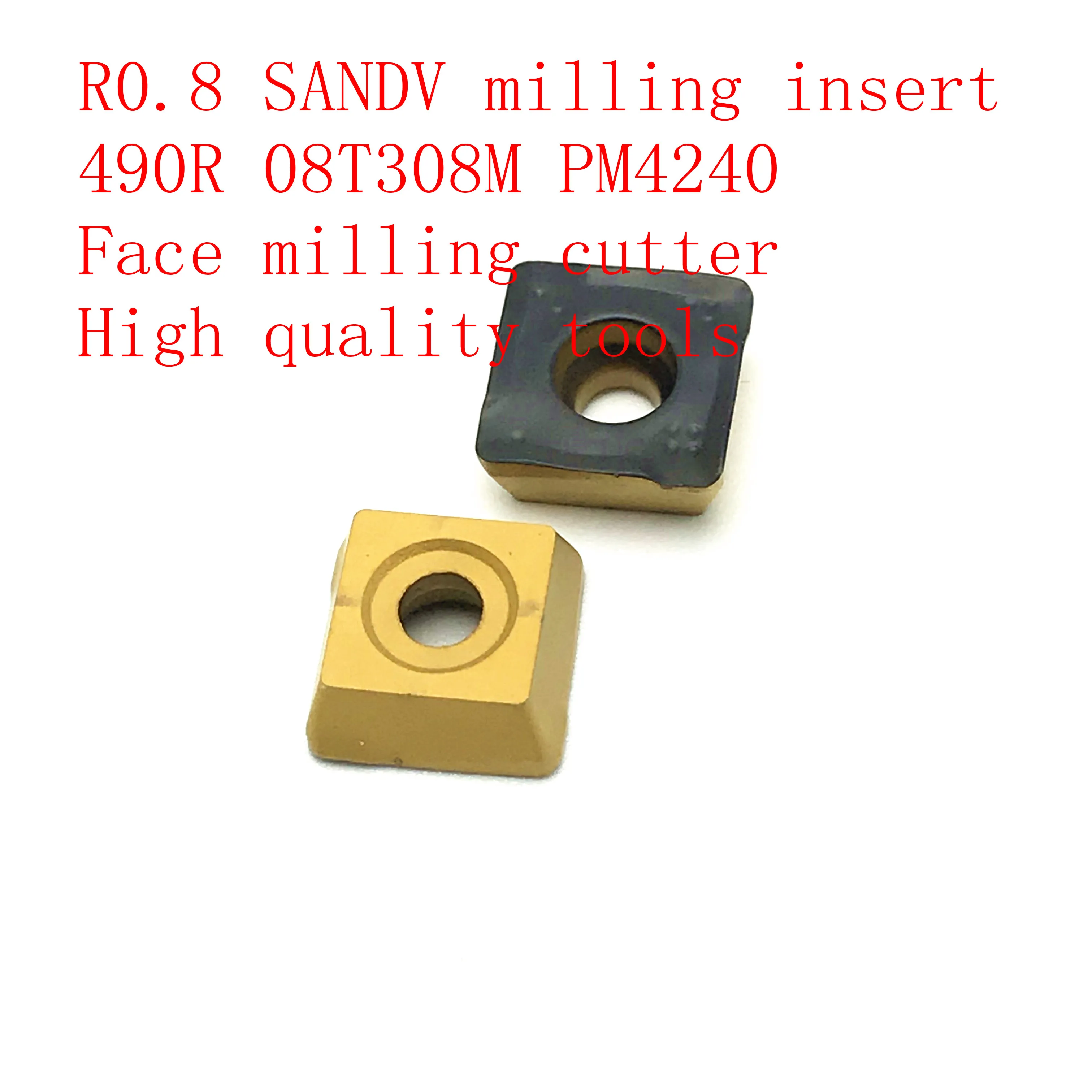 

R0.8 SANDV high quality milling insert 490R 08T308M PM4240 carbide tool, face milling tool CNC tool