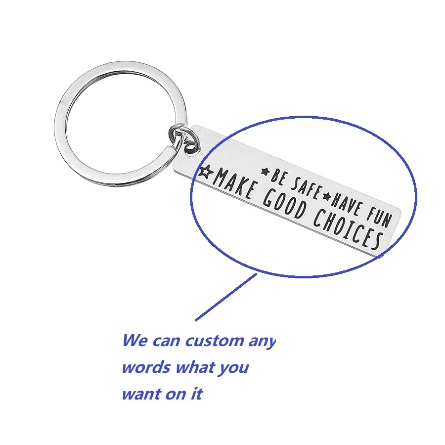 Be Safe Have Fun Make Good Choices Keychain | Gift For Son | Daughter |  Grandchildren