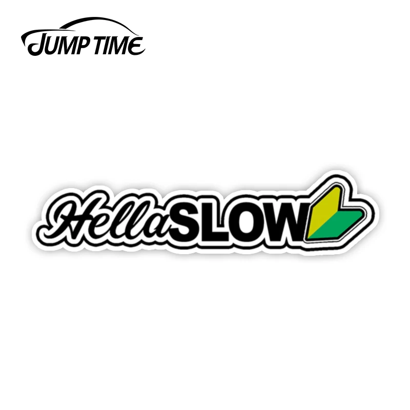 JumpTime 13 см x 3 HellaSlow Забавный JDM Дрифтинг низкие гонки вакаба искусственная наклейка
