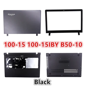 

New Laptop For Lenovo ideapad 100-15 100-15IBY B50-10 LCD Back Cover Top Cover/LCD Front Bezel/Palmrest/Bottom Base Cover Case