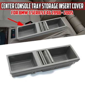 

New Arrival High Quality For BMW 3-Series E46 Center Console Tray Gray Storage Insert Cover 51167038323