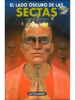 

The dark side of sects-Joaquín Lizonso