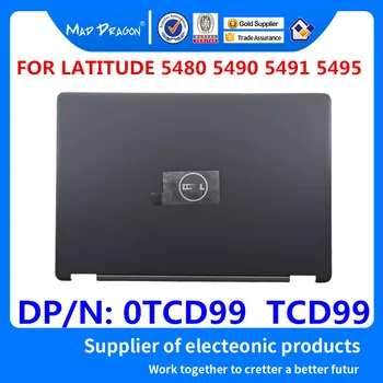 

MAD DRAGON Brand Laptop NEW LCD Rear Cover Top Shell Screen Lid For Dell LATITUDE 5480 5490 5491 5495 AP1SD000714 0TCD99 TCD99