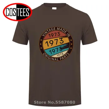 

2020 New Vintage Made in 1973 Original Parts T shirts men Retro Born in 1973 T-shirts father's birthday Christmas gift Tee shirt
