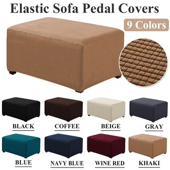 

New Elastic Sofa Cover Pedal Cover Ottoman Sofa Cushion Cover Anti Slip Bench Protecter For Living Room Home Decoration 9 Colors