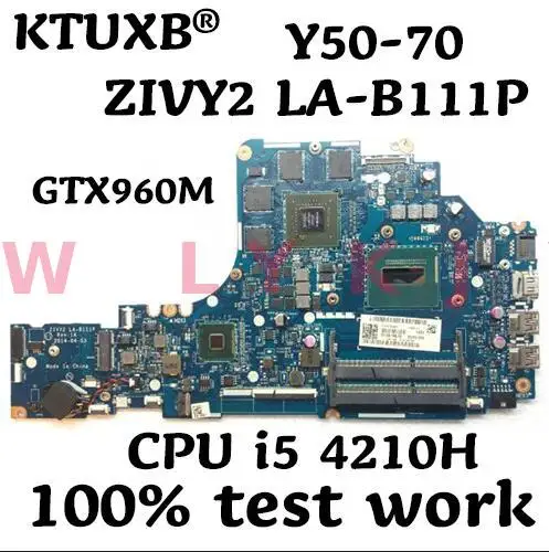 KTUXB ZIVY2 LA-B111P материнская плата для ноутбука Lenovo Y50-70 ноутбук процессор i5 4210H GTX960M 4G