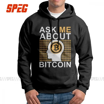 

Ask Me About Bitcoin Cryptocurrency Man Sweatshirt Purified Cotton Funny Hoodies Printed Pullovers