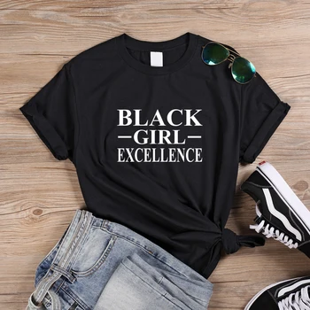 

Black Girl Excellence Women Slogan T Shirt Streetwear Casual Letters Print T Shirts Melanin Tees Female Aesthetic Tshirts