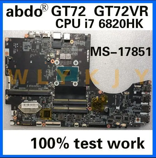 Abdo MS-17851 VER: 1 0 материнская плата для MSI GT72 GT72VR ноутбук Процессор i7 6820HK DDR4 100% тесты
