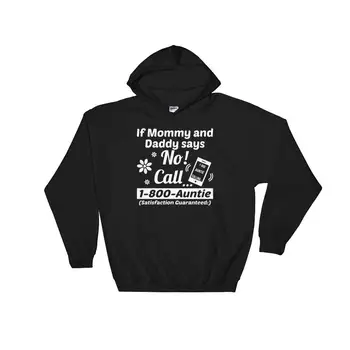 

Lucoin, pullover, if Mommy and Daddy Says No Call 1 800 Auntie winter summer coat streetwear gym jogger hoodies Sweatshirts